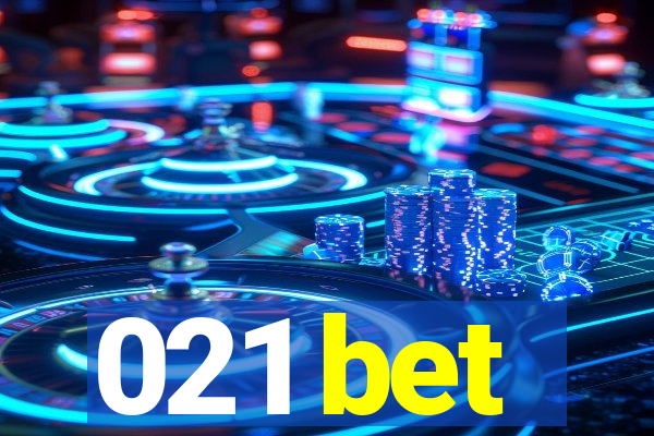 021 bet