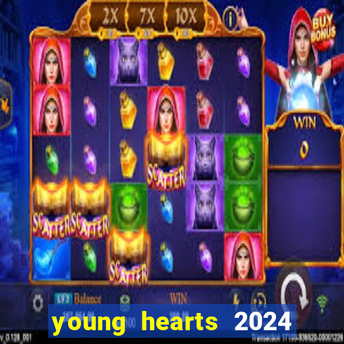 young hearts 2024 assistir online