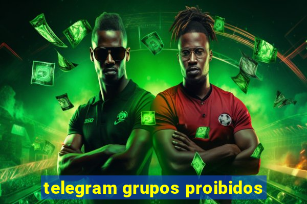 telegram grupos proibidos