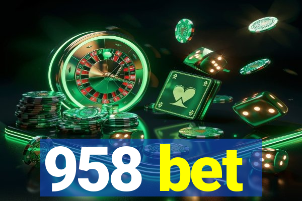 958 bet