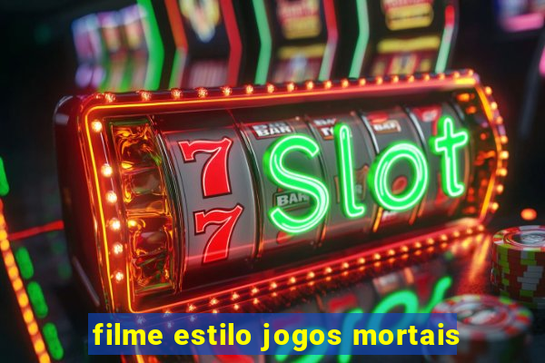 filme estilo jogos mortais