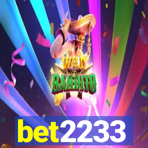 bet2233