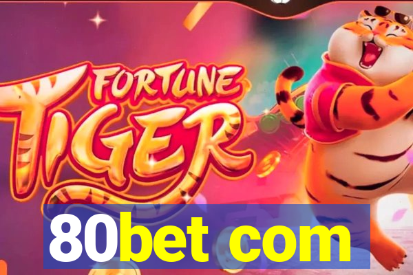 80bet com