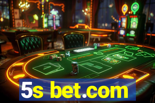 5s bet.com