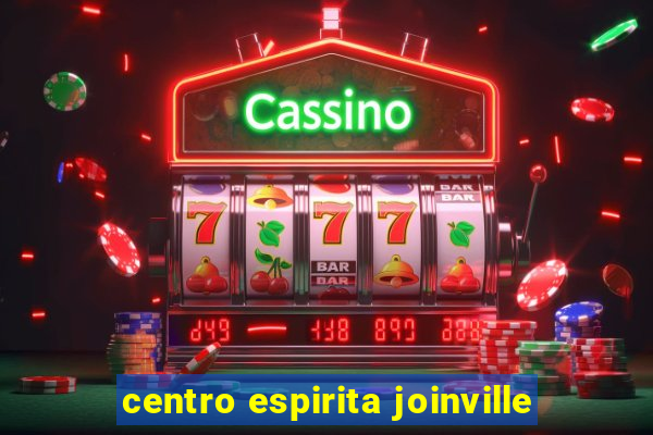 centro espirita joinville