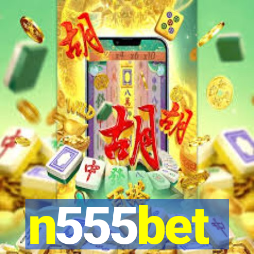 n555bet