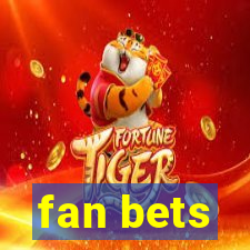 fan bets