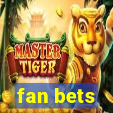 fan bets