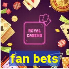 fan bets