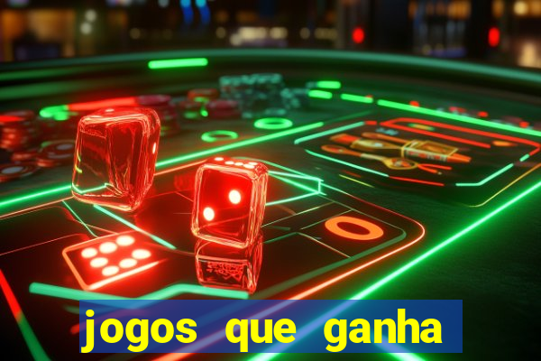 jogos que ganha dinheiro sem depositar