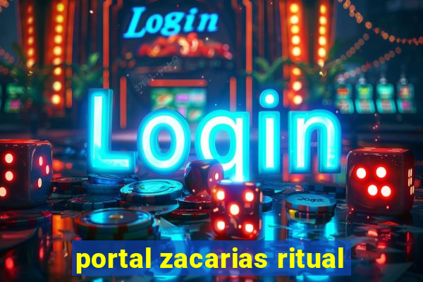 portal zacarias ritual