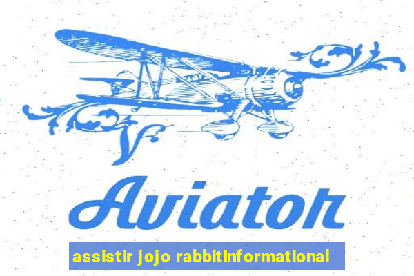 assistir jojo rabbitInformational