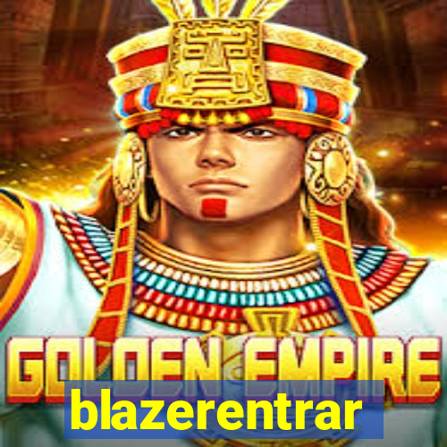 blazerentrar