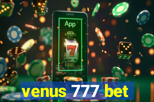 venus 777 bet