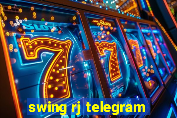 swing rj telegram