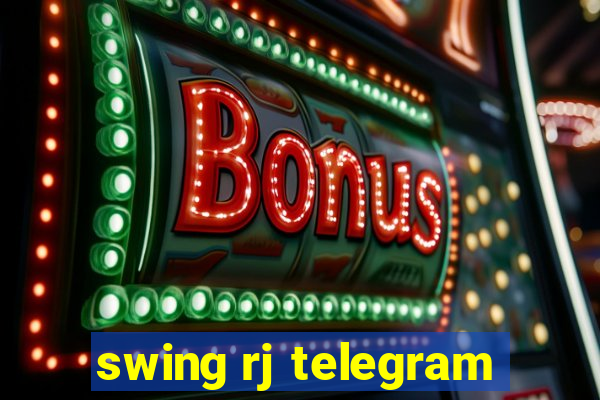 swing rj telegram