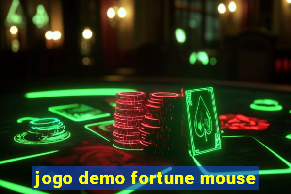 jogo demo fortune mouse