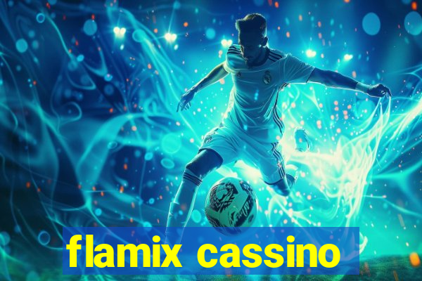 flamix cassino