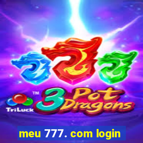 meu 777. com login