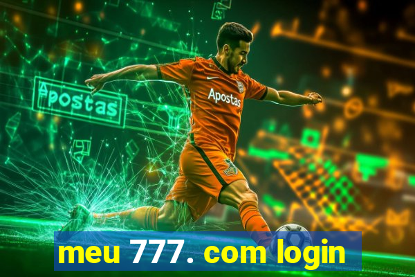 meu 777. com login