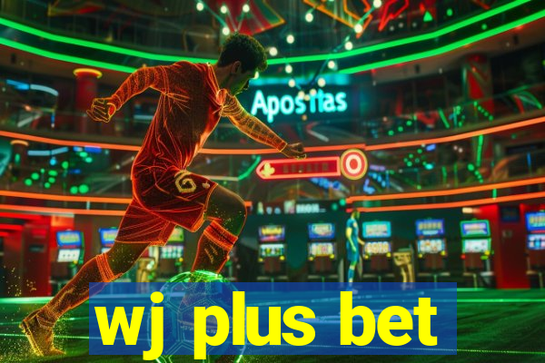 wj plus bet