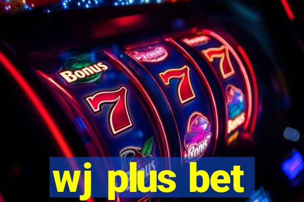 wj plus bet