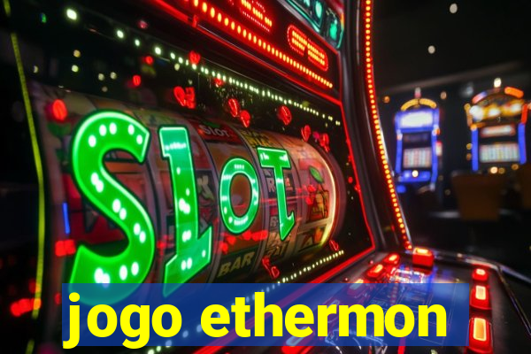 jogo ethermon