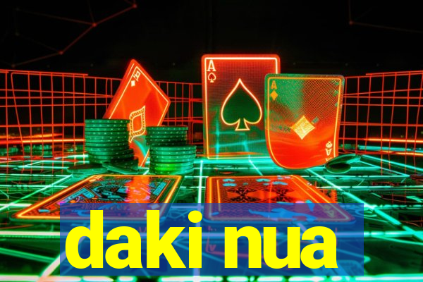 daki nua