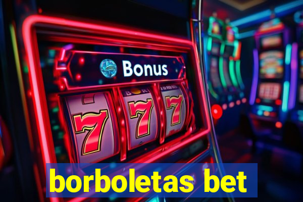 borboletas bet