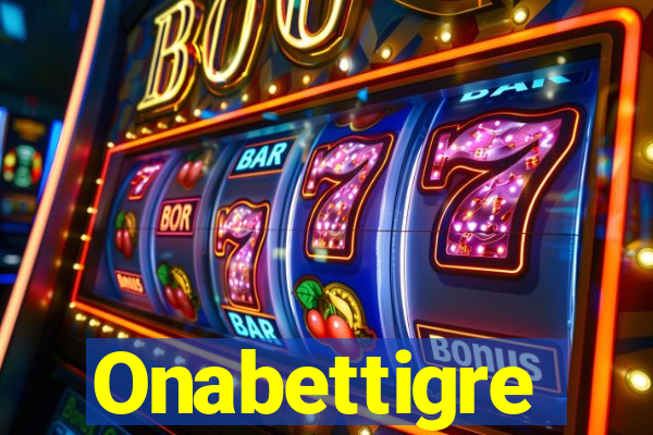 Onabettigre