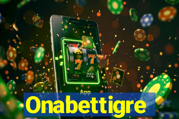 Onabettigre