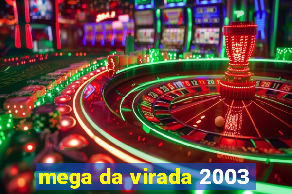 mega da virada 2003