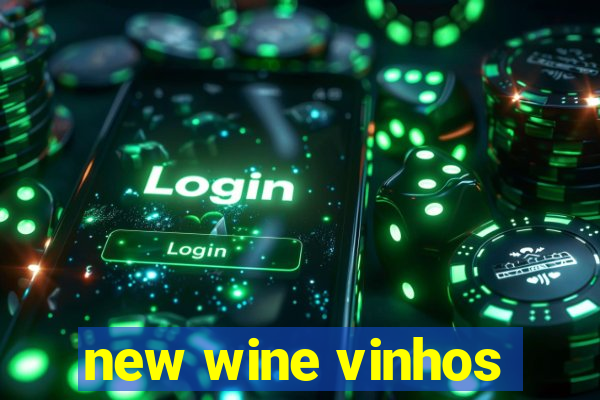 new wine vinhos