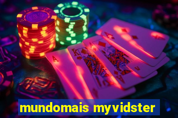 mundomais myvidster