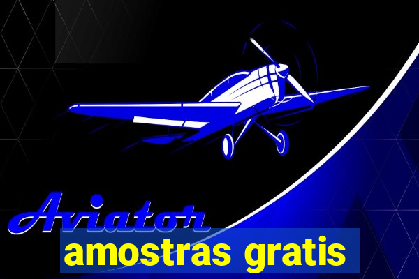 amostras gratis