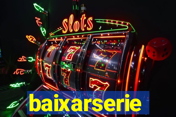 baixarserie