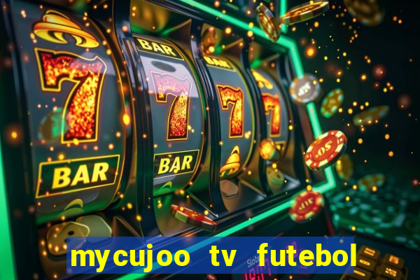 mycujoo tv futebol ao vivo