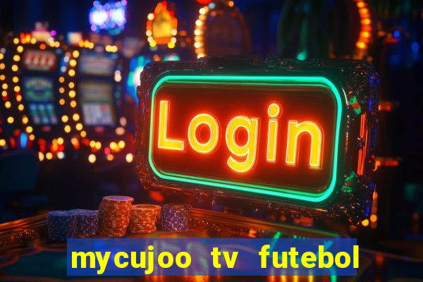 mycujoo tv futebol ao vivo