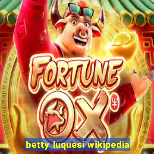 betty luquesi wikipedia