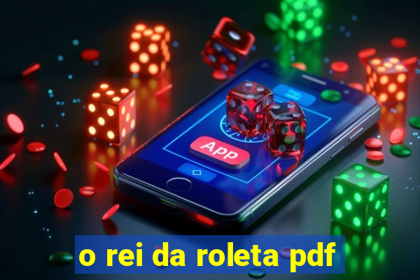 o rei da roleta pdf