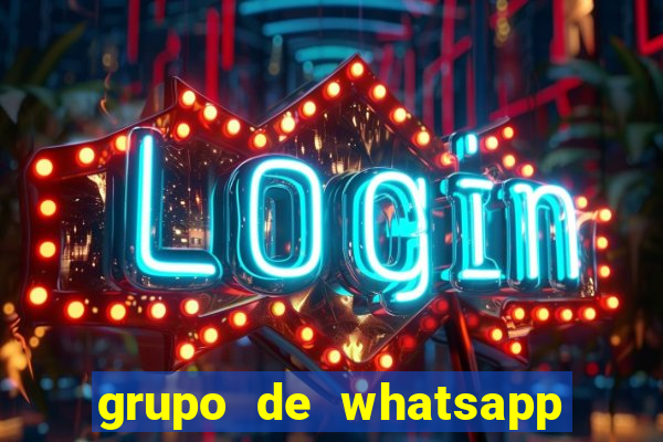 grupo de whatsapp de putaria