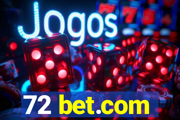 72 bet.com