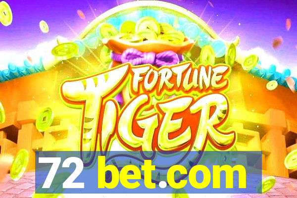 72 bet.com