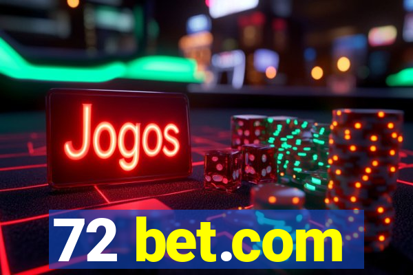 72 bet.com