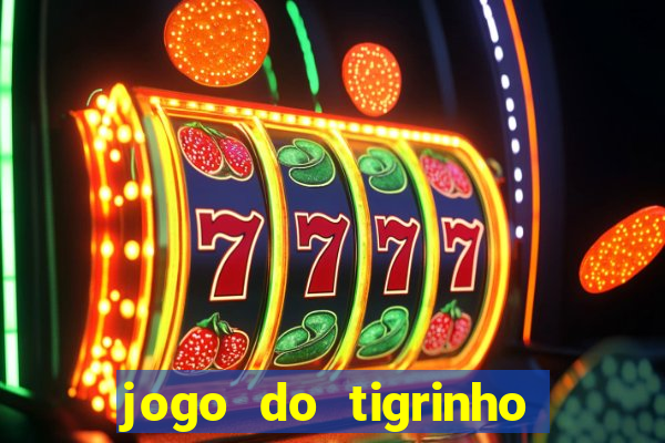 jogo do tigrinho teste gratis