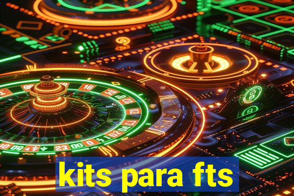 kits para fts