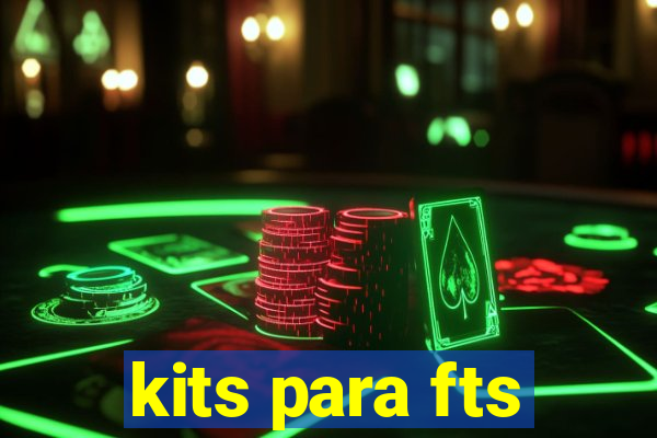 kits para fts