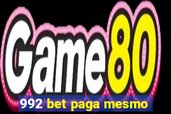 992 bet paga mesmo