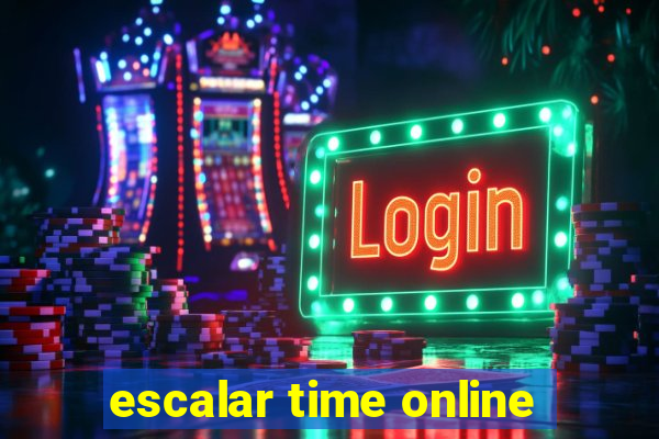 escalar time online