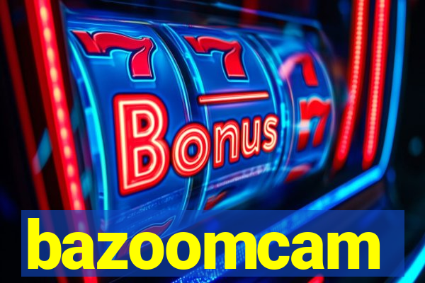 bazoomcam